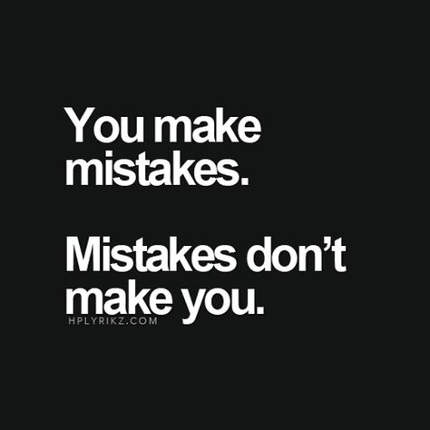 Mistakes Happen, Wit And Wisdom, Kindness Quotes, Knowledge And Wisdom, Morning Motivation, Quotable Quotes, Note To Self, Inspiring Quotes, Beautiful Quotes