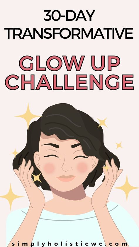 30 Day Glow up Challenge Glow Up In 30s, Daily Glow Up Routine, Glow Up Routine Daily, Summer Glow Up Routine, Bodycare Routines, Glow Up In 30 Days, 30 Day Glow Up Challenge, Skin Care Routine Tips, Glow Up Routine