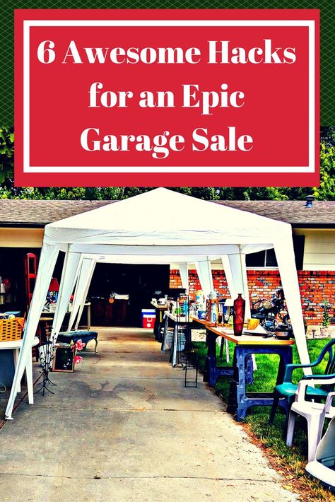 pinterest graphic 6 awesome hacks for an epic garage sale, photo of a classy… Garage Sale Ideas Display, Yard Sale Display, Yard Sale Hacks, Monsters Inc Doors, Yard Sale Organization, Garage Sale Organization, Family Yard, Garage Sale Tips, Yard Sale Signs