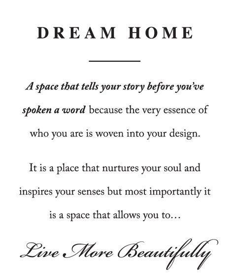 My Dream Home Quotes, Interior Designer Captions For Instagram, Luxury Home Quotes, Home Decor Quotes Interior Design, Interior Quotes Inspirational, Interior Design Quotes Inspiration Words, Interior Design Motivational Quotes, Quotes For Interior Designers, Dream House Quotes