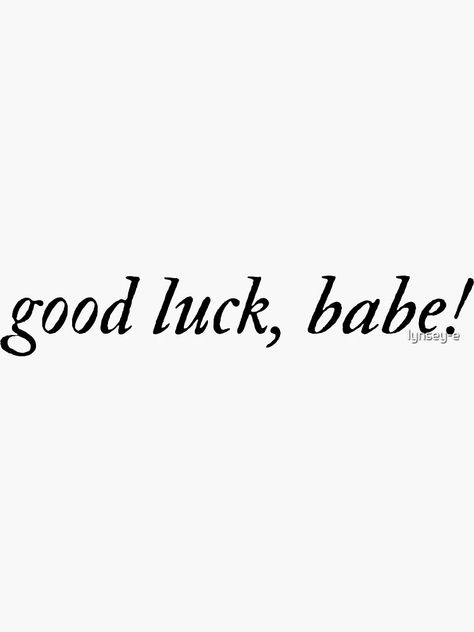 "good luck, babe! chappell roan" Sticker for Sale by lynsey-e | Redbubble Good Luck Babe Tattoo, Good Luck Babe Aesthetic, Chappell Roan Tattoo, Good Luck Aesthetic, Good Luck Babe, Luck Aesthetic, Luck Tattoo, Chappel Roan, Clubbing Aesthetic