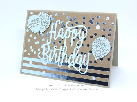 Happy Birthday Gorgeous, Happy Birthday Thinlits, Foil Frenzy Specialty DSP, Balloon Bouquet punch, Glitter Enamel Dots  - colors are: Soft Sky, Crumb Cake - stampwithnellie.com (Heather Forgan) 5/31/2018 Foil Birthday Cards, Foil Frenzy Stampin Up Cards, Stampin Up Anleitung, Birthday Gorgeous, Happy Birthday Gorgeous, Birthday Words, Simple Birthday Cards, Masculine Birthday Cards, Birthday Cards For Women