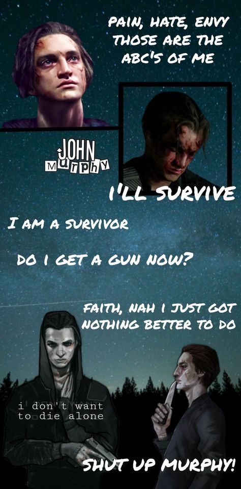 John Murphy Quotes, John Murphy Aesthetic, The 100 John Murphy, John Murphy The 100, Murphy The 100, The 100 Quotes, Richard Harmon, John Murphy, 100 Quotes