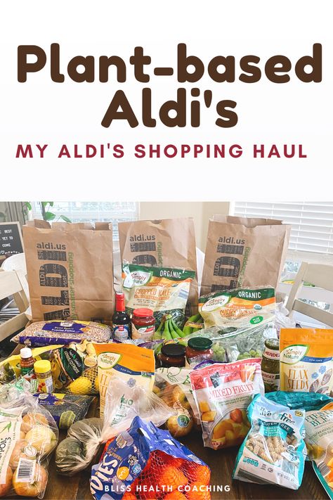 aldi's shopping, plant-based, vegan meals, Whole Food Plantbased, Plant Based Foods List, Vegan Aldi, Vegan Shopping List, Plant Based Meals, Monday Recipes, Plant Based Diet Meal Plan, Aldi Meal Plan, Plant Based Meal Planning