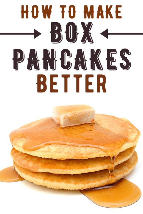 How to Make Boxed Pancakes Better - Insanely Good Pancake Recipe From Box Best, Pancakes Box Mix Better, Best Box Pancake Recipe, Make Box Pancakes Better, Pancake Box Mix Better, Pancake Box Mix Recipes, Make Pancake Mix Better, How To Make Pancake Mix Better, Box Pancake Mix Ideas