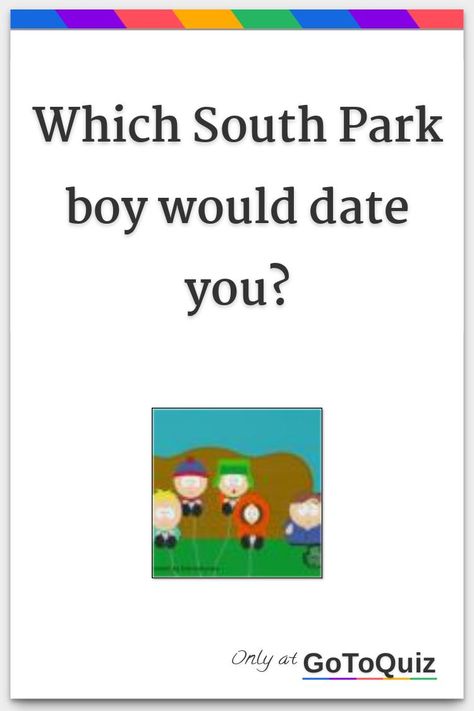 "Which South Park boy would date you?" My result: Kenny McCormick Kenny X Kyle South Park, South Park Kin Bingo, Nichole Daniels Fanart South Park, Which South Park Character Are You, South Park Quiz, South Park Characters Names, South Park X Y/n, South Park Shipping Chart, Teen South Park