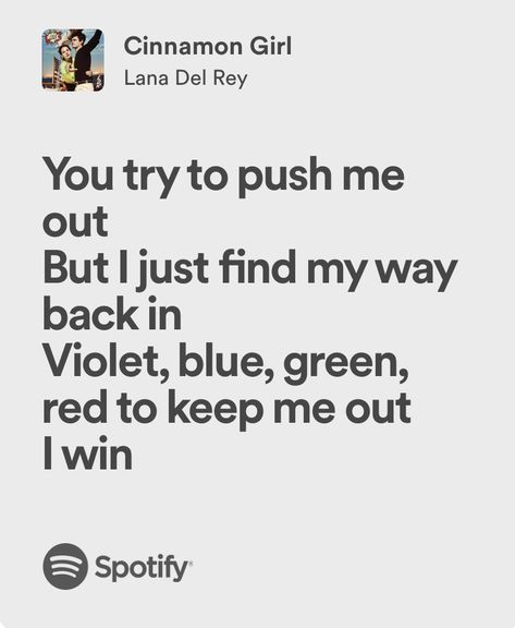 Cinnamon Girl Lyrics, Lana Del Rey Nfr, Lana Quotes, Lana Del Rey Quotes, Giving Up On Love, Lana Del Rey Lyrics, Lana Rey, Meaningful Lyrics, Cinnamon Girl