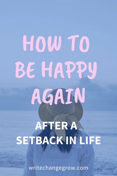 We all have setbacks and challenges in life. While some setbacks are minor, and easy to move past, others can affect us deeply. Some challenges leave us wondering whether our lives will ever be the same again. These sorts of setbacks can leave us questioning how to be happy again. Here's how to be happy again after a setback in life. | Mindset Getting Happy Again Quotes, Be Happy Again, Challenges In Life, Reasons To Be Happy, How To Be Happy, Self Care Bullet Journal, Happy Again, Get Back Up, Healthy Mindset