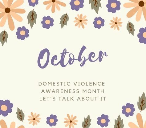 October Domestic Awareness, October Dv Awareness, October Dv Awareness Month, Domestic Awareness Month, October Is Domestic Awareness Month, Dv Awareness Month, October Domestic Awareness Month, Domestic Vilonce Awareness Quotes October, Domestic Vilonce Awareness Month