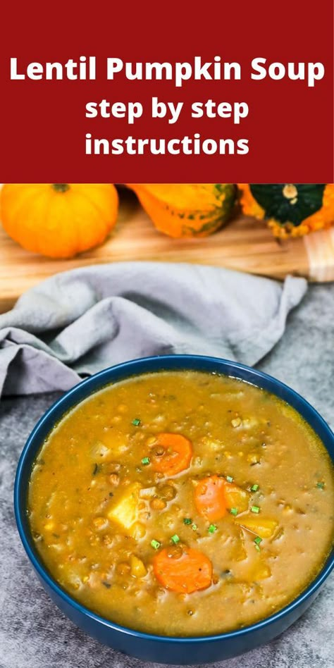 Best Pumpkin Soup Recipe, Pumpkin Lentil Soup, Pumpkin Lentil, Best Lentil Soup Recipe, Pumpkin Soup Healthy, Dry Beans Recipe, Vegan Pumpkin Soup, Vegan Lentil Soup, Pumpkin Soup Recipe