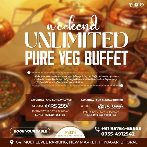 Best Veg Buffet in Bhopal | Mithi Sweets & Restaurant Buffet Poster Design, Golden Chariot, Restaurant Promotions, Hotel Buffet, Buffet Restaurant, Brunch Buffet, Hotel Food, Graphic Design Photoshop, Design Photoshop