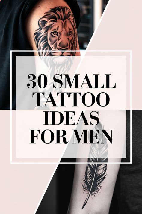 30 small tattoo ideas for men; shows a lion tattoo and a feather tattoo on arms. Most Attractive Tattoos For Men, Feel Good Tattoos, Different Tattoo Styles For Men, Rare Tattoo Ideas For Men, Hour Long Tattoos, 5 Senses Tattoo, Fun Tattoos Men, Small Tattoos Meaning Strength, Men Tattoo Placement Ideas