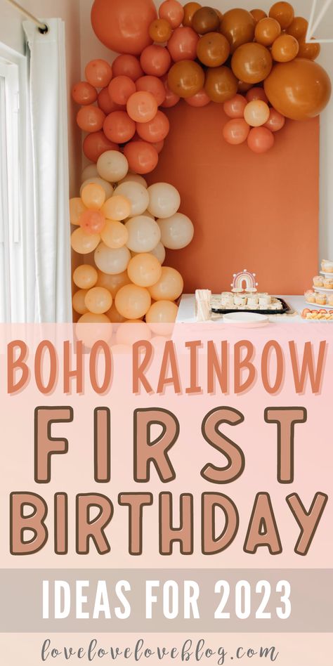 Pinterest graphic with text overlay and photo of vibrant balloon garland for boho rainbow first birthday. Fall Rainbow Birthday Party, Boho Rainbow Birthday Decorations, Boho Birthday Party Food Ideas, Boho One Year Old Birthday Theme, One Rainbow Birthday, Boho 1st Birthday Theme, Rainbow 1st Birthday Party Ideas, Boho One Year Old Birthday, Boho 1st Birthday Party Girl