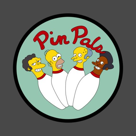 Check out this awesome 'Pin+pals' design on @TeePublic! Bowling Friends, The Simpsons Movie, Frida Art, Simpsons T Shirt, Pin Pals, T Shirt Png, Homer Simpson, Dragon Ball Gt, The Simpsons