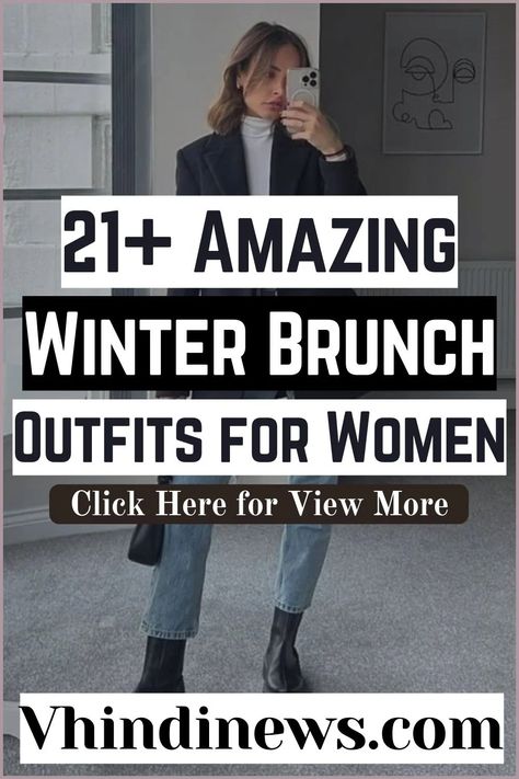 21 Cozy and Stylish Winter Brunch Outfit Ideas You’ll Love: Must Try Winter Brunch Outfit for Women 63 Brunch Ideas Outfit Winter, Dallas Brunch Outfit, Outfit For Brunch Winter, Brunch Date Outfit Winter Casual, Winter Luncheon Outfit, Outfit Brunch Invierno, Lunch Outfits Winter, Day To Night Outfit Winter, Winter Day Drinking Outfit