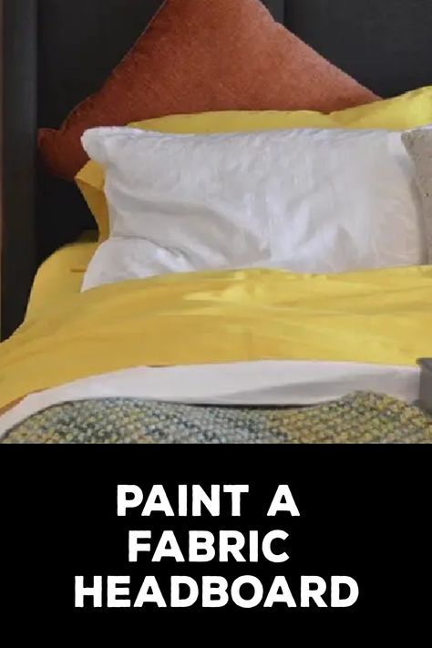 How to Paint a Fabric Headboard Painting Upholstered Headboard, Clean Fabric Headboard, Paint Fabric Headboard Diy, Painting Fabric Headboard, Paint Fabric Headboard, Handy Crafts Ideas, Cloth Headboard, Creative Art Projects, Colorful Headboard