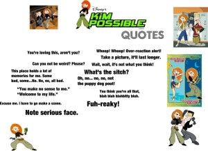 Kim Possible Quotes Kim Possible Quotes, Possible Quotes, Kids Movies, Childhood Tv Shows, Senior Quotes, Kids' Movies, Fav Movies, Quotes By Authors, Kim Possible