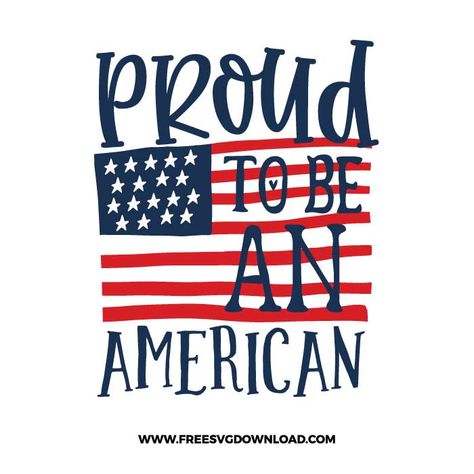 4th Of July Svg Free, Svg Images For Cricut, Free Svg Images, A Good Wife, Images For Cricut, July Quotes, Harry S Truman, American Independence Day, Free Svg Files For Cricut