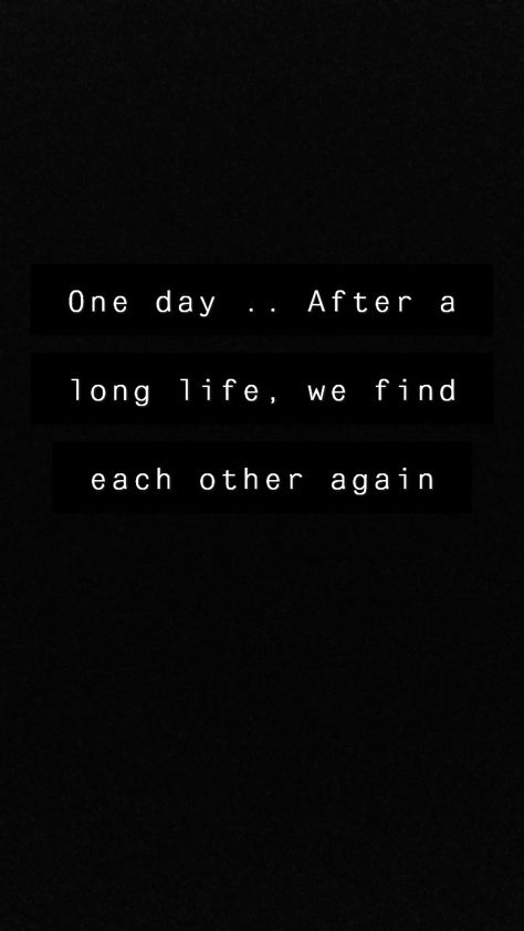 Found You Again Quotes Love, We Always Come Back To Each Other, We Will Find Each Other Again Quotes, One Day We Will Be Together, Finding Each Other Again Quotes, Finding Each Other Again, Me Before You, Found Each Other Again, Reunited Quotes