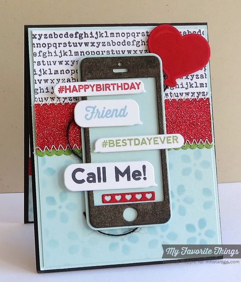 A Paper Melody: MFT's February Release Countdown Day 5 - Smart Phone Phone Cards Ideas, Phone Gift, Homemade Birthday Cards, Mft Cards, Phone Cards, Mft Stamps, Marianne Design, Birthday Cards Diy, Phone Card