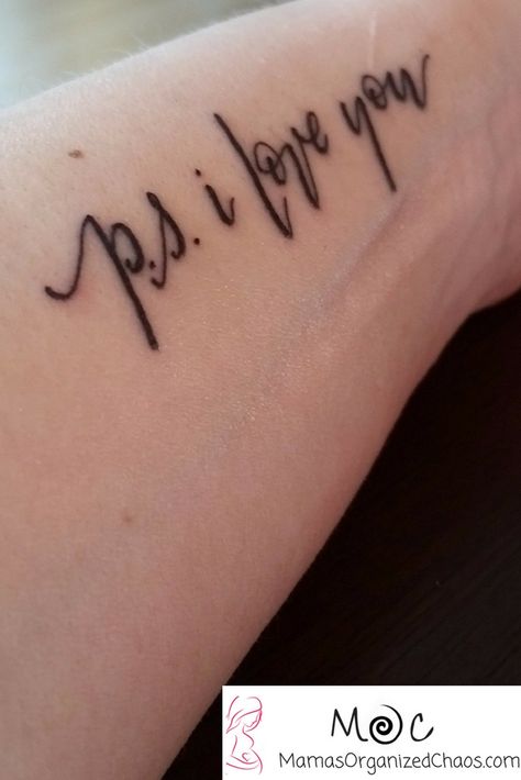 Calligraphy wrist tattoo. P.S. I Love you movie quote and message. Why I got the tattoo, the meaning, and a family story. P S I Love You Tattoo, Loving You Movie, I Love You Mama, Love Yourself Tattoo, Toddler Parenting, Family Story, Teaching Toddlers, Movie Quote, Organized Chaos