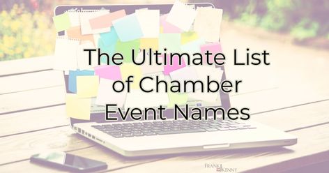 Chamber Event Names - The Ultimate List Chamber Ideas, Silent Auction Fundraiser, Chamber Events, Auction Fundraiser, Women In Leadership, Shopping Event, Networking Event, Business Education, Chamber Of Commerce