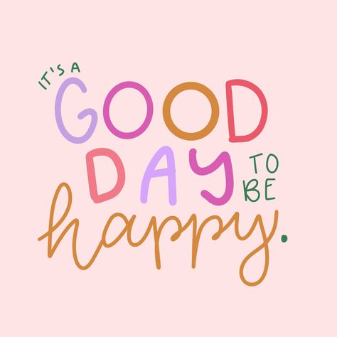 Are You Having A Good Day, It’s Going To Be A Great Day, Good Day To Have A Good Day, Hope You Are Having A Good Day, Good Days Quotes, Desk Quotes, Albanian Language, Happiness Day, Cute Happy Quotes