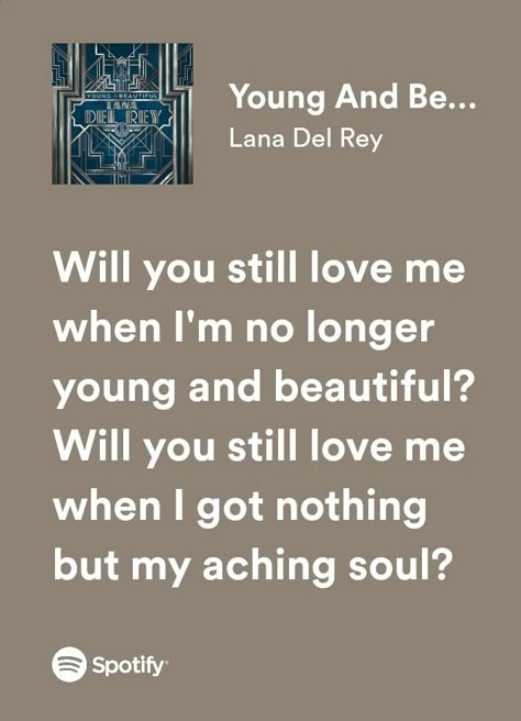 Lana Del Rey Young And Beautiful, Young And Beautiful Lana Del Rey, Young And Beautiful Lyrics, Young And Beautiful Lana Del Rey Lyrics, Love Songs Playlist, Lana Del Rey Songs, Enchanted Wedding, Me Too Lyrics, Lana Del Ray