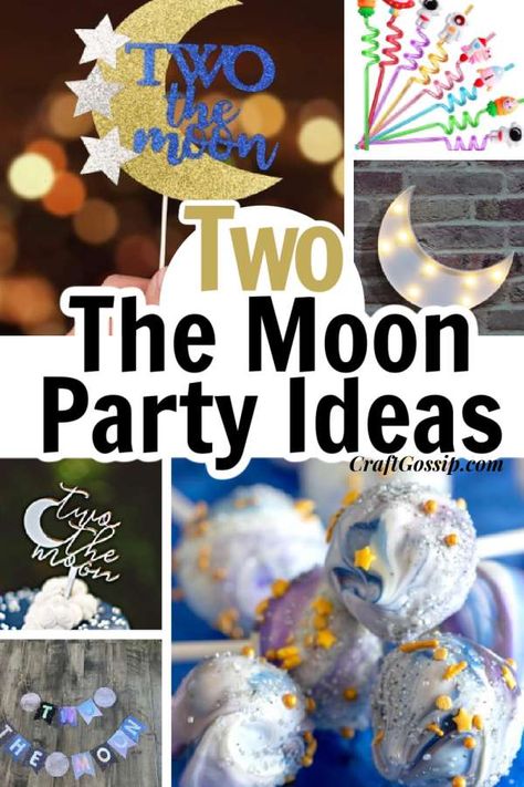 Two The Moon And Back, Moon Party Ideas, Two The Moon Birthday Party, Two The Moon Party, Moon Birthday Party, Space Themed Birthday, Moon Birthday, Party Planning Business, Baby Birthday Ideas