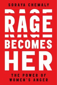 Rage Becomes Her By Soraya Chemaly Music Fest Poster, Best Feminist Books, Asylum Book, Fest Poster, Feminist Books, Feminine Rage, It Book, High School History, Bookshelf Ideas