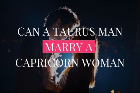 Some people believe that the signs of the zodiac can tell you everything about your love life. So, what's the verdict? Can a Taurus man marry a Capricorn woman and make it work? Read on to find out! #taurus #taurusseason #taurusbaby #taurusgirll #taurusnation #taurusfullmoon #tauruswoman #taurusmoon #taurusgang #taurushoroscope #tauruslife Taurus Man Capricorn Woman, Capricorn Woman, People Holding Hands, Capricorn And Taurus, Taurus Moon, Capricorn Life, Taurus Women, Capricorn Women, Signs Of The Zodiac