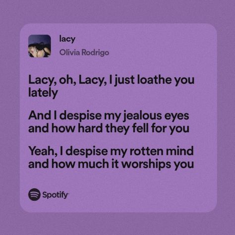 lacy | olivia rodrigo | guts Lacy Aesthetic, Journaling Pictures, Spotify Quotes, Songs Quotes, Olivia Rodriguez, Olivia Lyrics, Lyrics Spotify, Relatable Lyrics, Thought Daughter