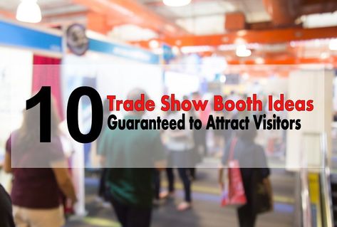 10 Trade Show Booth Ideas Guaranteed to Attract Visitors - Infinity Exhibits Exhibition Stand Design Ideas Creative Trade Show Booths, Home Show Booth Ideas, Exhibition Booth Design Ideas Creative, Booth Ideas Vendor, Trade Show Booth Ideas, Show Booth Ideas, Convention Booth, Creative Booths, Trade Show Giveaways