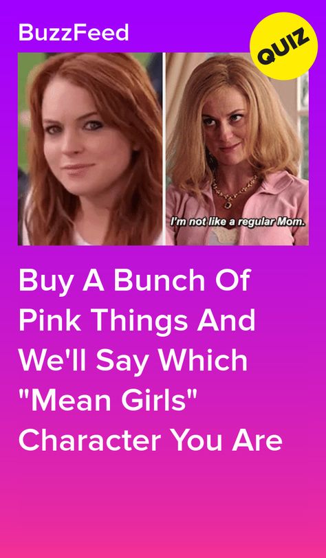 Buy A Bunch Of Pink Things And We'll Say Which "Mean Girls" Character You Are Mean Girls Dress Code, Which Girl Are You Aesthetic, What Mean Girls Character Are You, Mean Girls Hairstyles, Which Barbie Character Are You Quiz, Cute Aesthetic Things To Buy, Cool Pink Aesthetic, Pink Girly Aesthetic Outfits, 2000s Girly Aesthetic