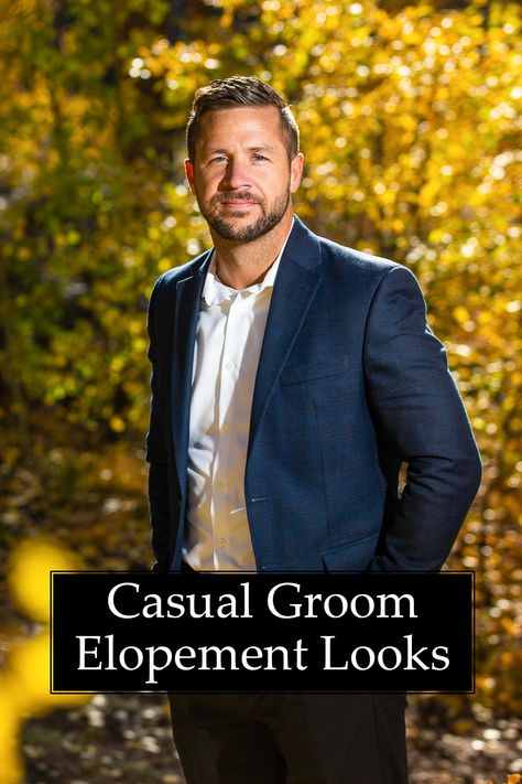 A groom wearing an open jacket over a white button up shirt. The words casual groom elopement looks are written across the front. Non Tux Groom Attire, Winter Wedding Groom Attire Casual, Elopement Attire Grooms, Alternative Groom Attire Casual, Groom Casual Wedding Outfit, Casual Wedding Outfit For Groom, Vow Renewal Mens Attire, Courthouse Wedding Men Outfit Casual, Informal Groom Attire