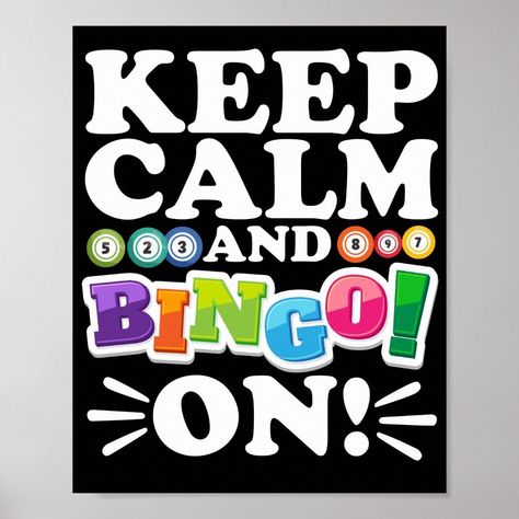 Keep Calm And Bingo On! Funny Lucky Gambling Camping Bingo, Bingo Quotes, Bingo Books, Road Trip Bingo, Bingo Patterns, Summer Bingo, Free Printable Bingo Cards, Bingo Games For Kids, Bingo Online