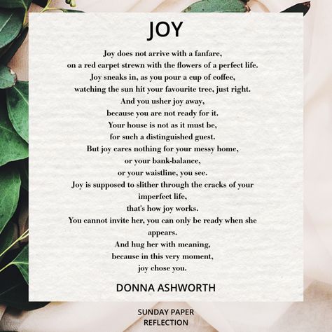 Joy by Donna Ashworth Donna Ashworth, Class Newsletter, Motivational Affirmations, Word Joy, Joy Quotes, You Poem, Empowering Words, Inspirational Sayings, Meaningful Life