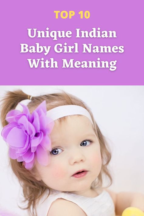 Girl Name With Meaning, Latest Baby Girl Names, Unique Girls Names, Baby Girl Names With Meaning, Indian Girl Names, Indian Baby Girl Names, Indian Baby Girl, Hindu Baby Names