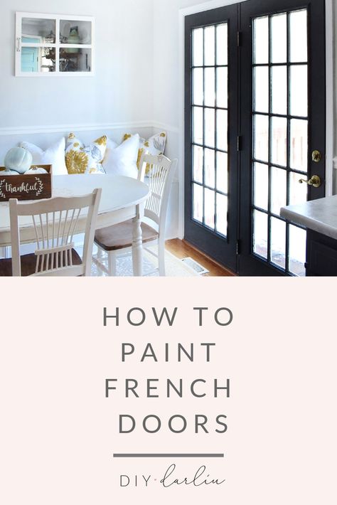 How to paint French doors like a pro. How vinegar makes this an easy DIY Paint French Doors, Metal French Doors, Painted French Doors, Interior French Door, Home Remodeling Diy, Cute Dorm Rooms, Diy Interior, French Door, Diy Home Improvement