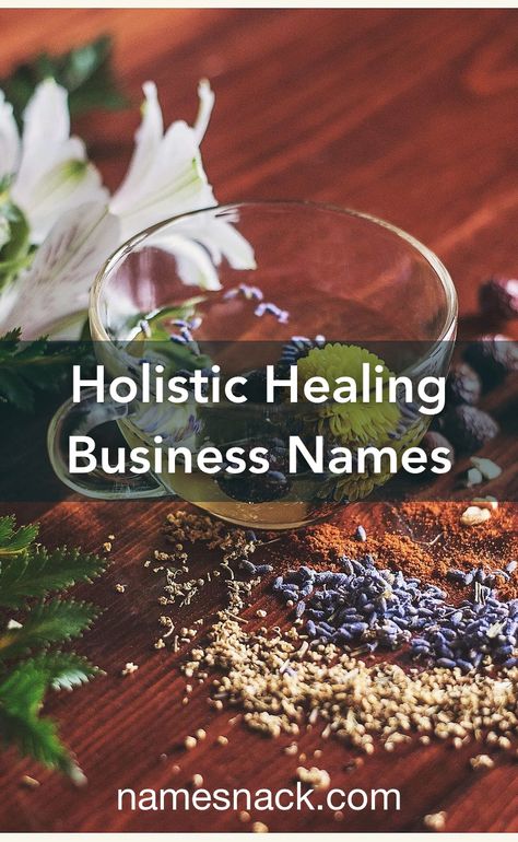 Holistic Healing Retreats, Holistic Health Business, Holistic Healing Business Names, Holistic Retreat Ideas, Holistic Business Ideas, Apothecary Name Ideas, Massage Therapy Business Names, Herbal Business Names, Reiki Business Names