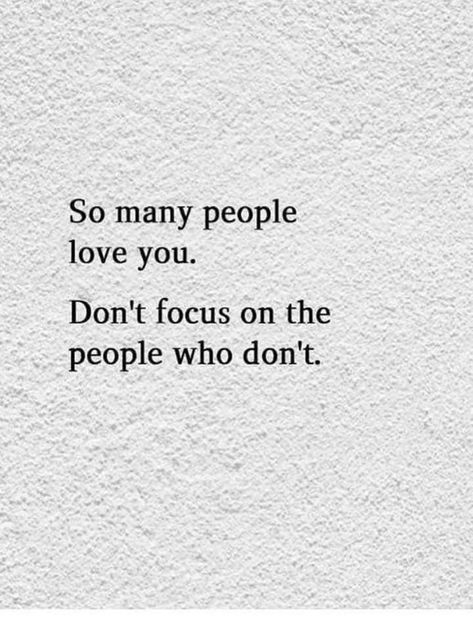 So Many People, People Quotes, Many People, Words Of Encouragement, Focus On, Letter Board, Encouragement, Love You, Quotes