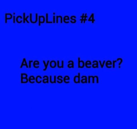 Weird Pick Up Lines Hilarious, Cheeses Pick Up Lines, Funniest Pick Up Lines Jokes, Rare Pick Up Lines, Sus Pick Up Lines, Pick Ip Line, Pickups Lines, Chessy Pick Up Lines, Cheese Pick Up Lines