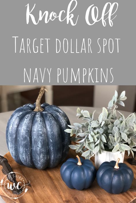 Navy Paint, Dollar Tree Pumpkins, Target Dollar Spot, Easy Fall Crafts, Blue Pumpkins, Fall Deco, Fall Craft, Autumn Crafts, Pumpkin Crafts