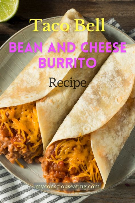 Bean and cheese burrito in a serving dish Copycat Taco Bell Bean Burrito, Bean And Cheese Burrito Recipe, Taco Bell Bean Burrito, Cheese Burrito Recipe, Taco Bell Copycat Recipes, Creamy Beans, Taco Bell Sauce, Bean And Cheese Burrito, Taco Bell Copycat