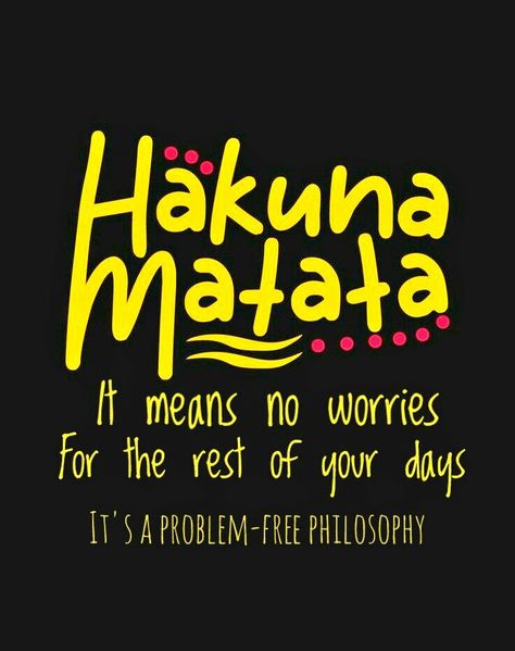 Hakuna Matata Meaning, Clear Mind Quotes, Design For Tote Bag, Iphone Wallpaper Rock, Live More Worry Less, Responsibility Quotes, Ford Mustang Wallpaper, Lion King Disney, Life Advice Quotes Inspiration