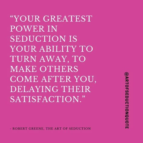 Art Of Seduction Quotes, Robert Greene Books, The Art Of Seduction, Physiological Facts, 48 Laws Of Power, Robert Greene, Psychology Fun Facts, Vision Board Affirmations, Art Of Seduction