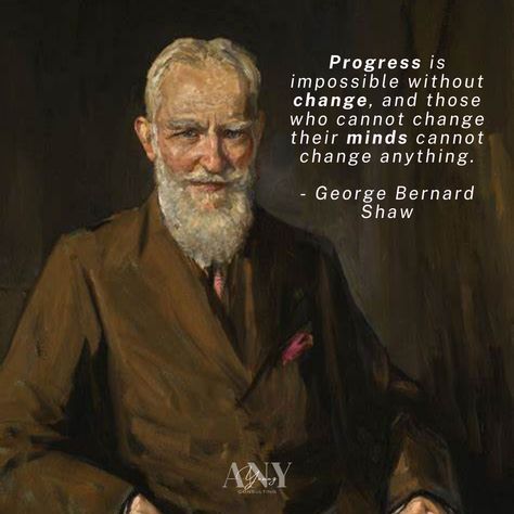 🌟 Quote of the Day 🌟
"Progress is impossible without change, and those who cannot change their minds cannot change anything." - George Bernard Shaw

Embrace change as a vital part of your growth journey. Remember, every step forward begins with a shift in perspective!What changes are you making today?

#Inspiration #Quotes #Change #PersonalGrowth George Bernard Shaw Quotes, Quotes Change, George Bernard Shaw, Bernard Shaw, Embrace Change, Inspiration Quotes, Personal Growth, Quote Of The Day, Mindfulness