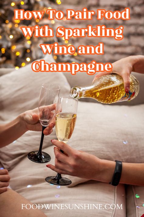 How To Pair Food With Sparkling Wine and Champagne | Here are some tips for How To Pair Food With Sparkling Wine and Champagne. Grab a glass of bubbly and learn which foods go best with this delectable wine! Cheers! | Food Wine Sunshine #champagne #sparklingwine #foodandwine via @foodwinesun Sparkling Wine Pairing, Champagne Dinner, Inexpensive Snacks, Types Of Champagne, Wine Cheers, Sweet Champagne, Pairing Ideas, Mommy Juice, Champagne Brands