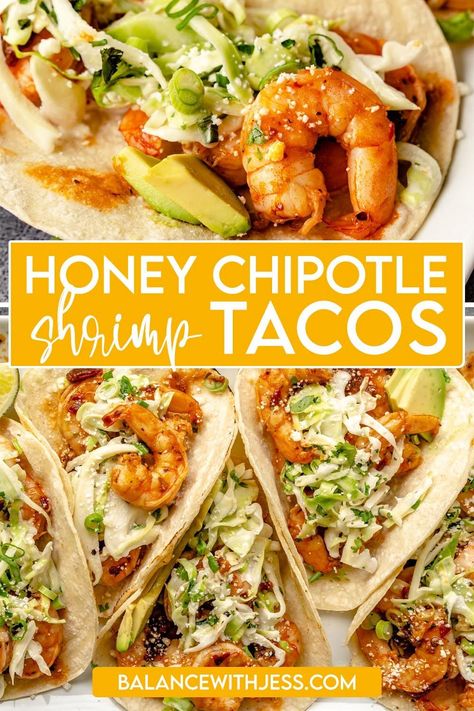 Honey Chipotle Shrimp, Chipotle Shrimp Tacos, Healthy Shrimp Tacos, Honey Shrimp, Chipotle Shrimp, Shrimp Taco, Spring Meals, Shrimp Taco Recipes, Honey Chipotle