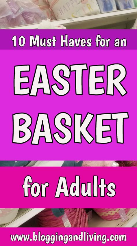 10 Must Haves for an Easter Basket for Adults .. Check out the things that would be great to add to an Easter Basket for adults! #easter #easterbasket Easter Baskets Adults, Easter Basket For 21 Year Old, Cheap Easter Basket Ideas For Adults, Easter Baskets For College Kids, Ideas For Adult Easter Baskets, Women Easter Basket Ideas, Easter Basket For Grandma, Easter Gifts Diy Adults, Adult Kid Easter Basket Ideas